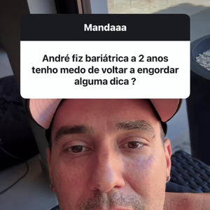 Então, André Marques contou que está lidando com um reganho de peso de 18 kg no último ano, quando passou por momentos delicados e parou de fumar