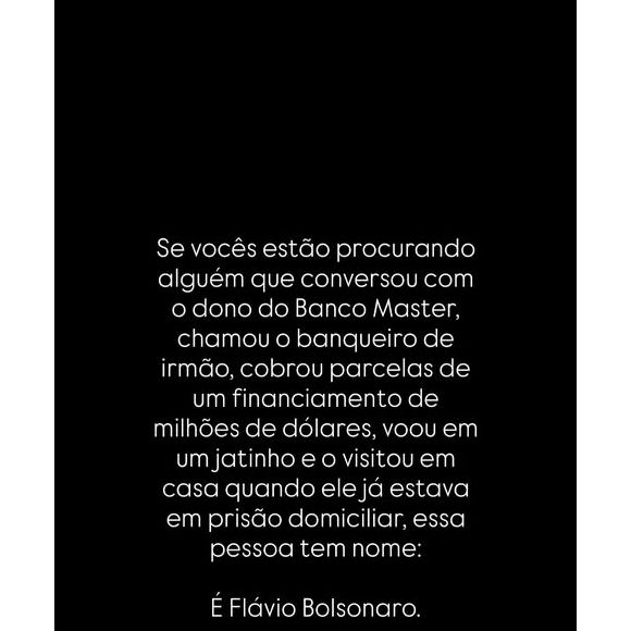 Em outra publicação, Gabriela Prioli mencionou o senador Flávio Bolsonaro (PL) ao comentar as relações dele com Daniel Vorcaro. Segundo a Band, a apresentadora fez referência a contatos entre os dois, a um financiamento e a visitas ao banqueiro. A reportagem ressalta que as declarações de Prioli não comprovam, por si só, a prática de irregularidades pelo parlamentar