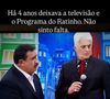 Ney Inacio fez o desabafo em uma postagem, onde ele afirmava não sentir falta da atração e da televisão, depois de quatro anos afastado
