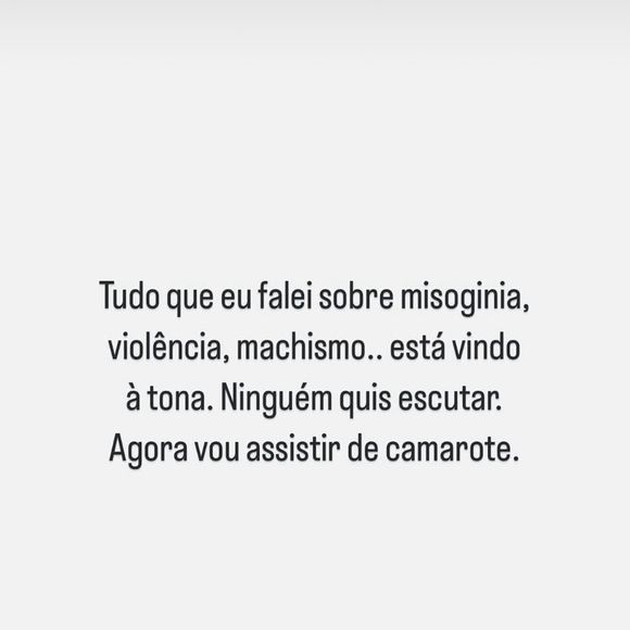 Mariana Goldfarb, ex-companheira de Cauã Reymond, também publicou uma mensagem em seu Instagram durante essa semana: ‘Tudo que falei sobre misoginia, violência, machismo… Está vindo à tona. Ninguém quis escutar. Agora vou assistir de camarote’.