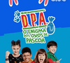 'D.P.A. – O Enigma dos Ovos de Páscoa' (2020) – Disponível no Globoplay