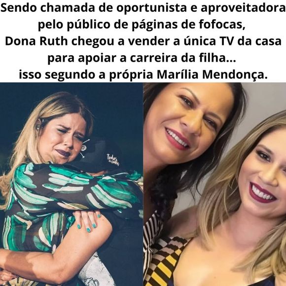 ‘Sendo chamada de oportunista e aproveitadora pelo público de páginas de fofoca, Dona Ruth chegou a vender a única TV da casa para apoiar a carreira da filha’, dizia a publicação