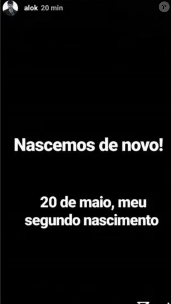 ‘Nascemos de novo! 20 de maio, meu segundo nascimento’, postou Alok em maio de 2018, após o susto com o avião