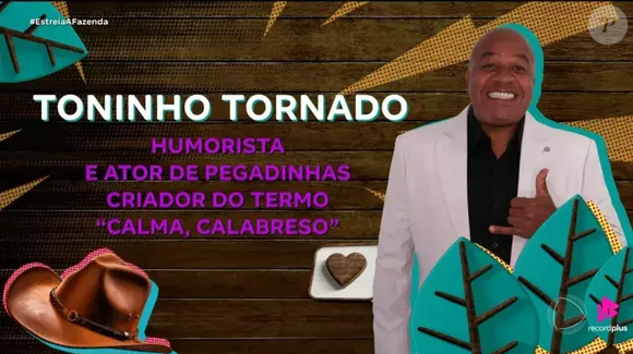 Toninho Tornado, 51 anos - Humorista conhecido por pegadinhas e conteúdo de comédia nas redes; ele quem criou o bordão "calma, calabreso", eternizado por Davi Brito no BBB 24