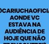 Alexandre Correa postou: ‘Cariúcha, onde você estava na audiência hoje que não te encontrei?’