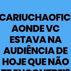 Alexandre Correa postou: ‘Cariúcha, onde você estava na audiência hoje que não te encontrei?’