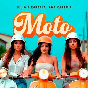 ‘Moto’, música de Júlia & Rafaela com participação de Ana Castela, faz menção a um cara casado e com três filhos