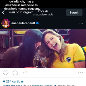 Ana Paula Renault e Cintia Chagas amigas: circula, nas redes sociais, um print que seria do Instagram da professora, com bons votos para a amiga quando ela entrou no ‘BBB 16’