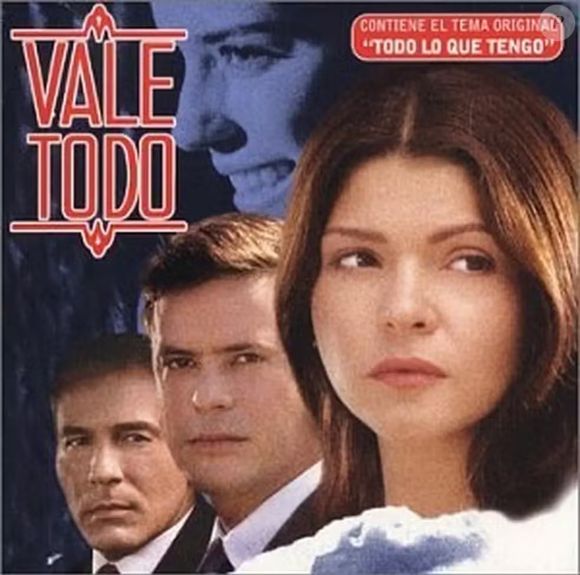 O que poucos sabem é que 'Vale Tudo' teve uma versão latina exibida pela Telemundo em 2002