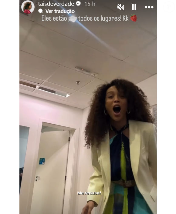 Taís Araújo disse que se recusa a comer o Morango do Amor: 'Não vou gastar minhas calorias comendo esse negócio', disse nos stories.