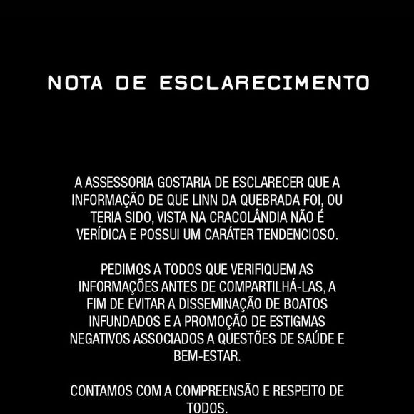 A assessoria esclareceu que a informação de que Linn da Quebrada foi, ou teria sido, vista na cracolândia não é verídica