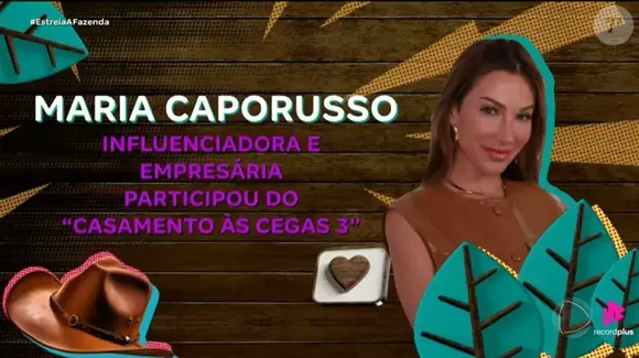 Maria Caporusso, 31 anos - Influenciadora digital e ex-participante de reality de relacionamentos; descrita no site oficial do R7 como de personalidade forte, que não leva desaforo para casa