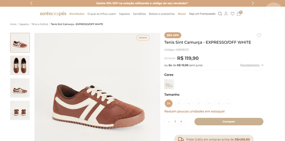 Até o fechamento desta matéria, o modelo Tenis Sint Camurça EXPRESSO/OFF WHITE está disponível no site da Sonho dos Pés por R$ 119,90