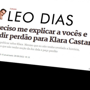 Leo Dias pediu perdão a Klara Castanho após publicar informações sobre a gravidez da atriz decorrente de estupro e a entrega voluntária do bebê para adoção