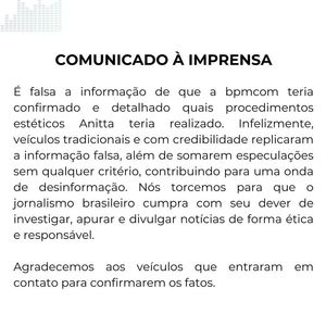 ‘É falsa a informação de que a bpmcom teria confirmado e detalhado quais procedimentos estéticos Anitta teria realizado’, diz equipe de Anitta em nota