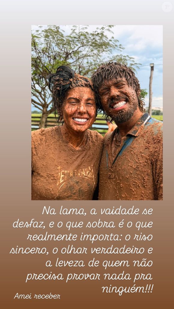 "Na lama, a vaidade se desfaz e o que sobra é o que realmente importa, o riso sincero, o olhar verdadeiro e a leveza de quem não precisa provar nada para ninguém", escreveu Poliana Rocha