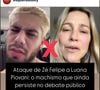 Luana Piovani apontou machismo em Zé Felipe ao ser xingada pelo marido de Virginia Fonseca