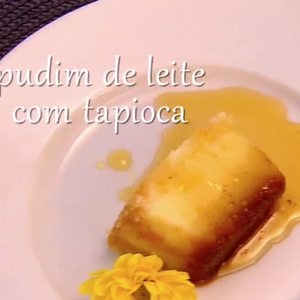 Depois que aprendi esse pudim de leite com tapioca, nunca mais fiz de outra forma