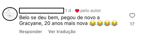 ‘Belo se deu bem, pegou de novo a Gracyanne, 20 anos mais nova (risos)', escreveu a seguidora que ganhou o like de Rayane, nova namorada do cantor