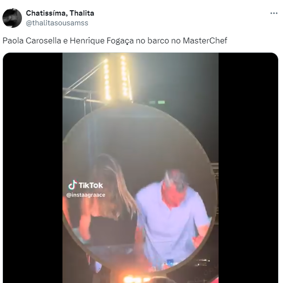 Tudo começou quando o perfil ‘Chatissíma, Thalita’ postou o vídeo do casal viral com a legenda ‘Paola Carosella e Henrique Fogaça no barco no ‘MasterChef’’