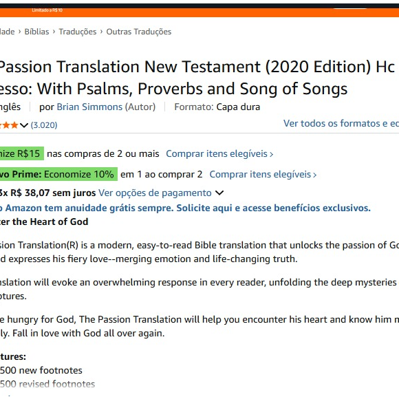 The Passion Translation é uma versão contemporânea e interpretativa da Bíblia associada ao autor Brian Simmons