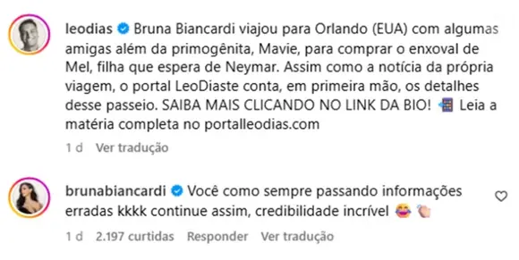 Bruna Biancardi negou as informações de Leo Dias: ‘Você como sempre passando informações erradas. Continue assim, credibilidade incrível’