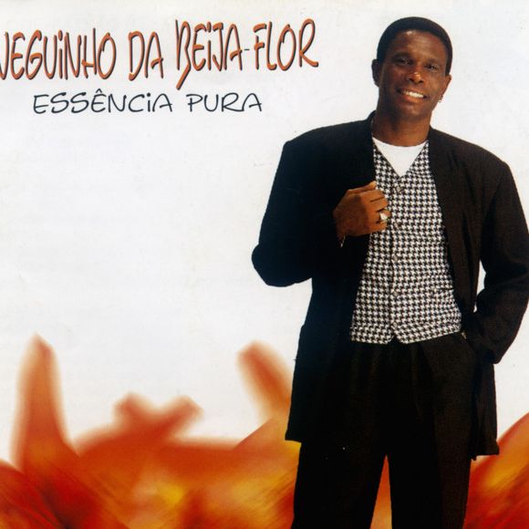Sucesso do apelido Neguinho da Beija-Flor foi tanto que passou a integrar o nome do sambista em cartório