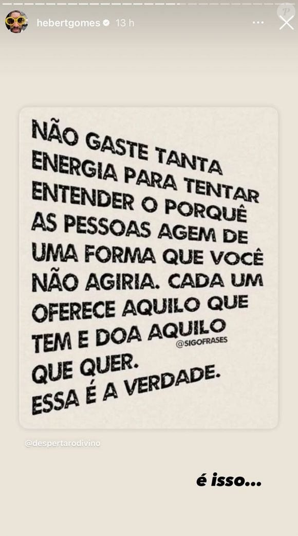‘Não gaste tanta energia para tentar entender o porquê as pessoas agem de uma forma que você não agiria’, postou o assessor Herbert Gomes