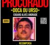 Conforme informações do Disque Denúncia, a recompensa de R$ 100 mil pela captura de Doca iguala o valor oferecido por Fernandinho Beira-Mar