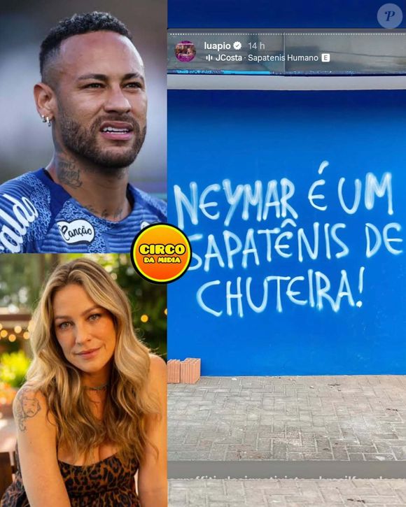 "Neymar é um sapatênis de chuteira!", dizia o post compartilhado por Luana Piovani. A foto era de uma parede com os dizeres pichados em branco