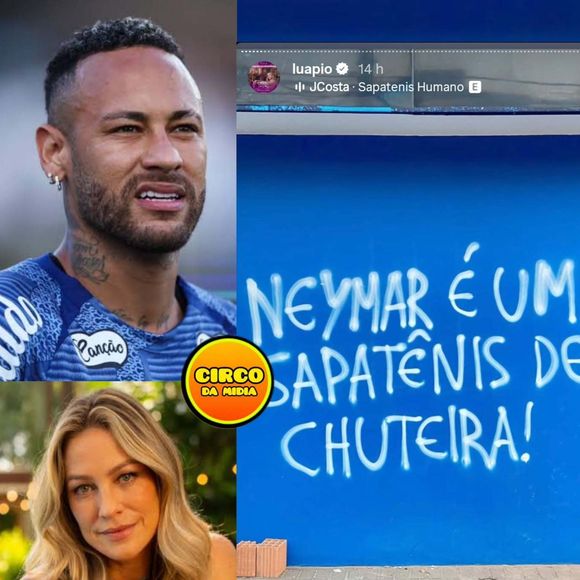 "Neymar é um sapatênis de chuteira!", dizia o post compartilhado por Luana Piovani. A foto era de uma parede com os dizeres pichados em branco